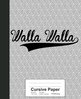 Paperback Cursive Paper: WALLA WALLA Notebook Book