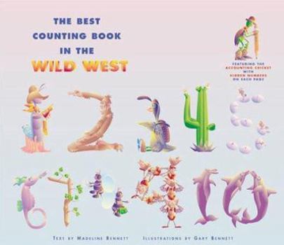 Hardcover The Best Counting Book in the Wild West: Featuring Accounting Cricket and the Buffalo Bug Band Book
