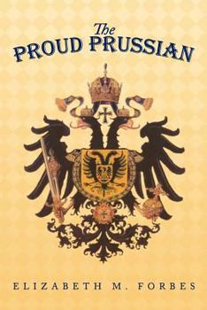 Paperback The Proud Prussian Book