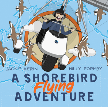 Hardcover A Shorebird Flying Adventure Book