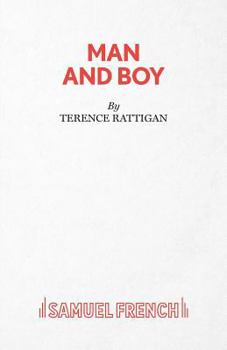 Paperback Man and Boy - A Drama in Three Acts Book