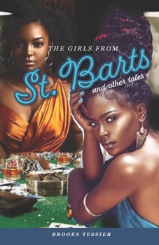 Paperback The Girls from St. Barts and Other Tales Book