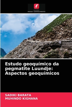 Paperback Estudo geoquímico da pegmatite Luundje: Aspectos geoquímicos [Portuguese] Book