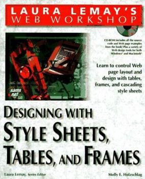 Paperback Laura Lemays Web Workshop: Designing with Stylesheets, Tables, and Frames [With CDROM] Book