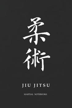 Paperback Martial Notebooks JIU JITSU: Black Belt 6 x 9 Book