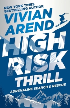 High Risk: Thrill (Adrenaline Search & Rescue)