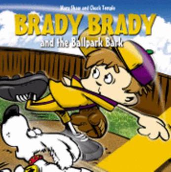 Paperback Brady Brady and the Ballpark Bark Book