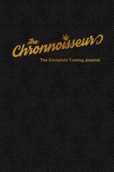 Paperback The Chronnoisseur - The Complete Tasting Journal Book