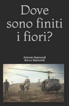 Paperback Dove sono finiti i fiori? [Italian] Book