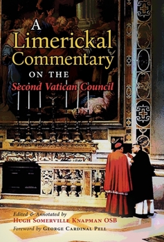 Hardcover A Limerickal Commentary on the Second Vatican Council Book