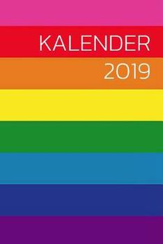 Paperback Kalender 2019: Gay Kalender 2019 Planer Mit Verschiedenen to Do Listen, Agenda, Organizer, Kontakten [German] Book