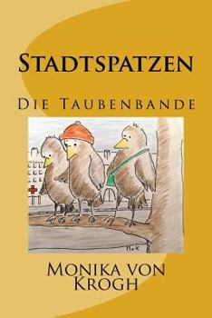 Paperback Stadtspatzen 1: Die Taubenbande [German] Book