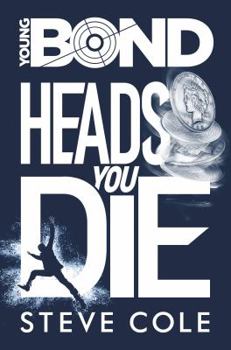 Hardcover Young Bond: Heads You Die Book