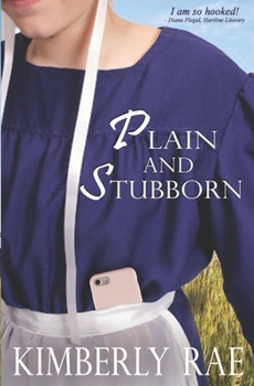 Paperback Plain and Stubborn: An Almost Amish Romance Book