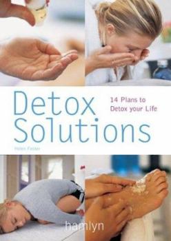 Paperback Detox Solutions: 14 Plans to Detox Your Life Book