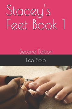 Paperback Stacey's Feet Book 1: Second Edition Book