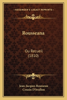Paperback Rousseana: Ou Recueil (1810) [French] Book