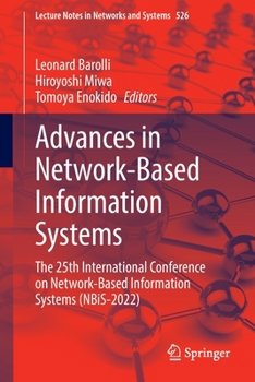 Paperback Advances in Network-Based Information Systems: The 25th International Conference on Network-Based Information Systems (Nbis-2022) Book