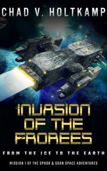 Paperback Invasion of the Frorees: From the Ice to the Earth Book