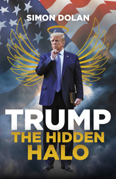 Hardcover Trump the Hidden Halo: The Hidden Halo Book