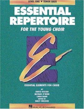 Paperback Essential Repertoire for the Young Choir: Level 1 Tenor Bass, Student (Essential Elements Choir) Book