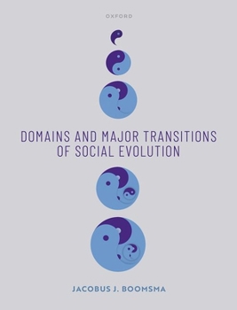 Hardcover Domains and Major Transitions of Social Evolution Book