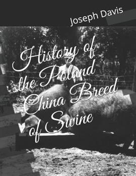 Paperback History of the Poland China Breed of Swine Book