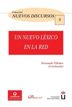 Paperback Un nuevo léxico en la red (Nuevos discuros / New Speeches) (Spanish Edition) [Spanish] Book