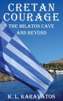 Paperback Cretan Courage: The Milatos Cave and Beyond Book
