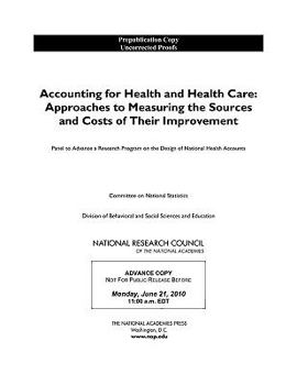 Paperback Accounting for Health and Health Care: Approaches to Measuring the Sources and Costs of Their Improvement Book