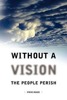 Paperback Without a Vision the People Perish Book