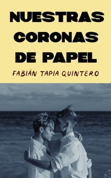 Paperback Nuestras Coronas de Papel [Spanish] Book