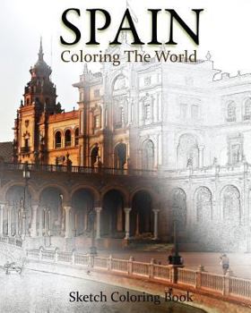 Paperback Spain Coloring The World: Sketch Coloring Book