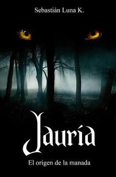 Paperback Jauría: El Origen de la Manada [Spanish] Book
