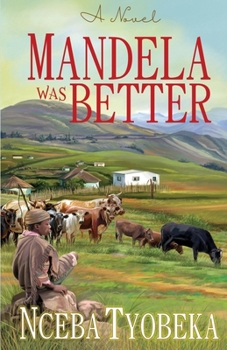 Paperback Mandela was Better Book