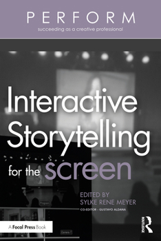 Paperback Interactive Storytelling for the Screen Book