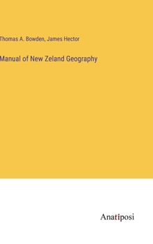 Hardcover Manual of New Zeland Geography Book