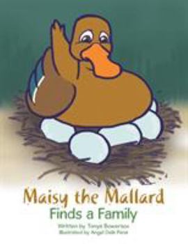 Paperback Maisy the Mallard Finds a Family Book