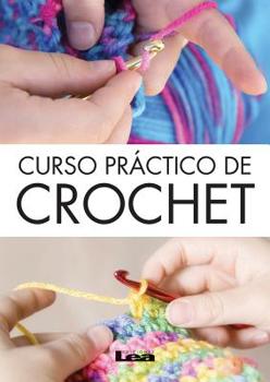 Paperback Curso Práctico de Crochet [Spanish] Book