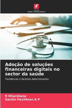 Paperback Adoção de soluções financeiras digitais no sector da saúde [Portuguese] Book