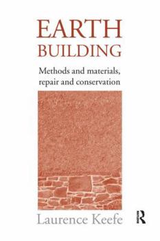 Hardcover Earth Building: Methods and Materials, Repair and Conservation Book