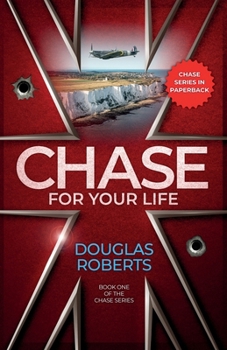 Paperback Chase For Your Life: An English Royal Engineer officer battles for survival against the odds during World War II Book