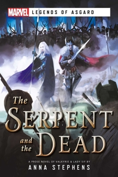 Paperback The Serpent & the Dead: A Marvel: Legends of Asgard Novel Book