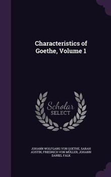 Hardcover Characteristics of Goethe, Volume 1 Book