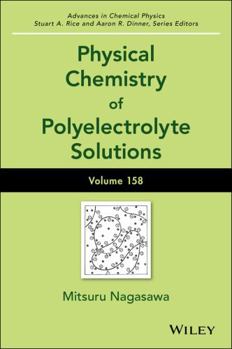 Hardcover Physical Chemistry of Polyelectrolyte Solutions, Volume 158 Book