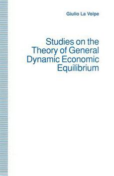 Paperback Studies on the Theory of General Dynamic Economic Equilibrium Book