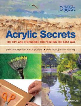 Hardcover Acrylic Secrets: 300 Tips and Techniques for Painting the Easy Way Book