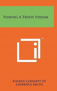 Hardcover Fishing a Trout Stream Book