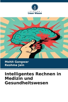 Paperback Intelligentes Rechnen in Medizin und Gesundheitswesen [German] Book