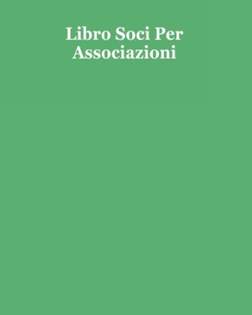 Paperback Libro Soci Per Associazioni - 100 pagine [Italian] Book